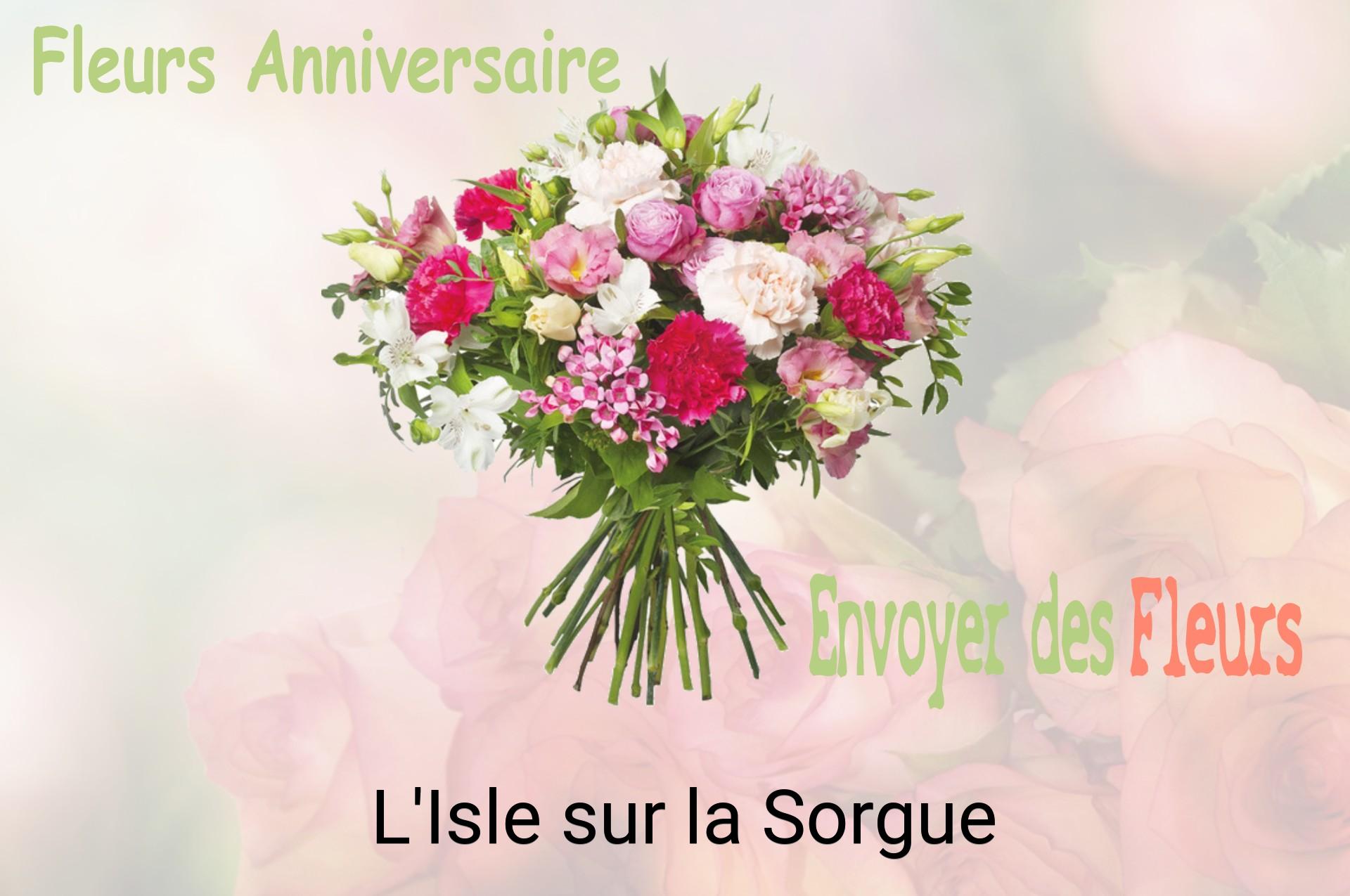 Bouquet de fleurs d’anniversaire livré à L'Isle-sur-la-Sorgue